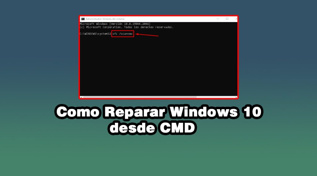 Como Reparar Windows 10 Desde Cmd 8820